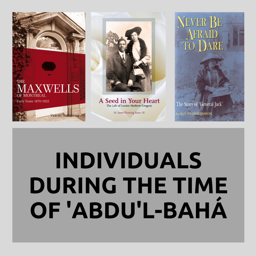 Individuals during the time of Abdu&#39;l-Baha