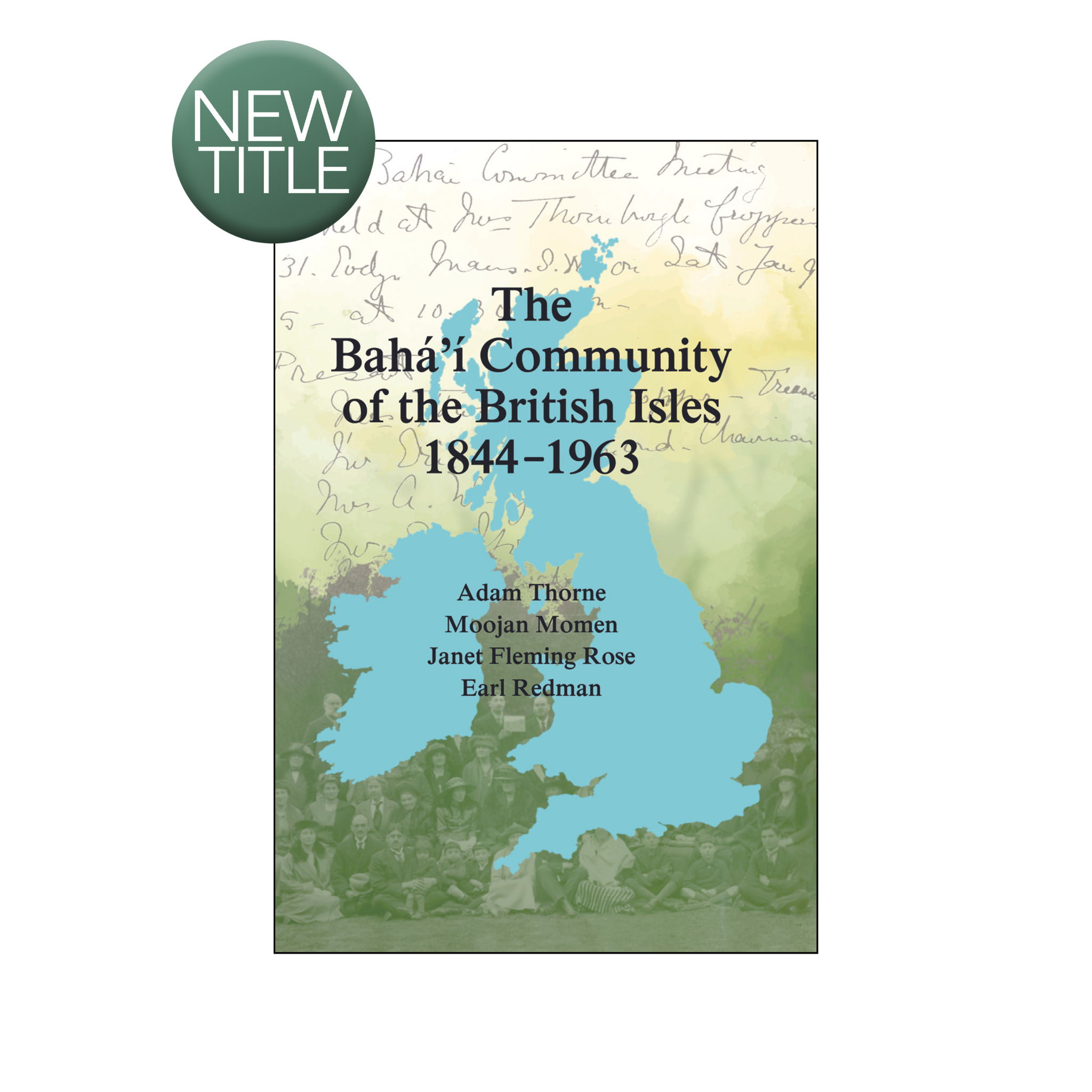 Baha'i Community of the British Isles 1844–1963 - (e-book £19.99)