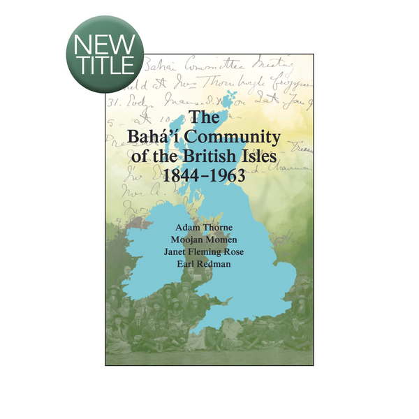 Baha'i Community of the British Isles 1844–1963