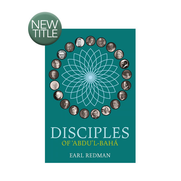 Disciples of Abdu'l-Baha
