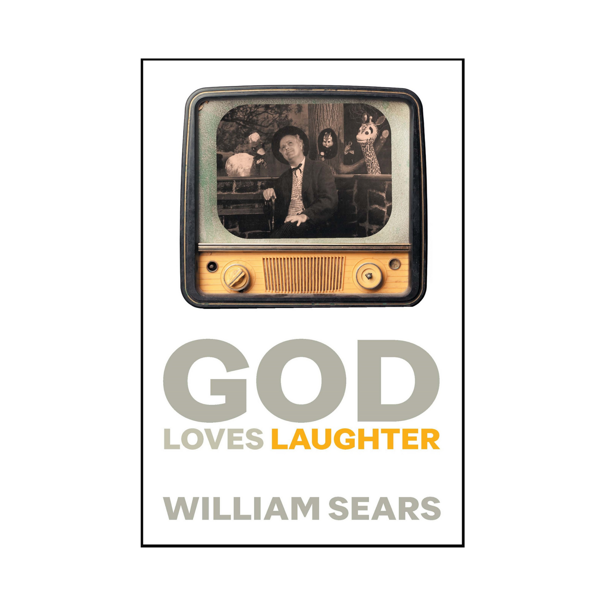 God Loves Laughter - Autobiography of Hand of the Cause William Sears - (e-book £4.99)