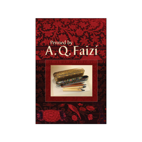 Penned by A.Q. Faizi - a collection of his writings
