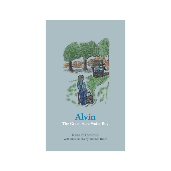 Alvin - The Green Acre Water Boy - A children's story about meeting Abdu'l-Baha