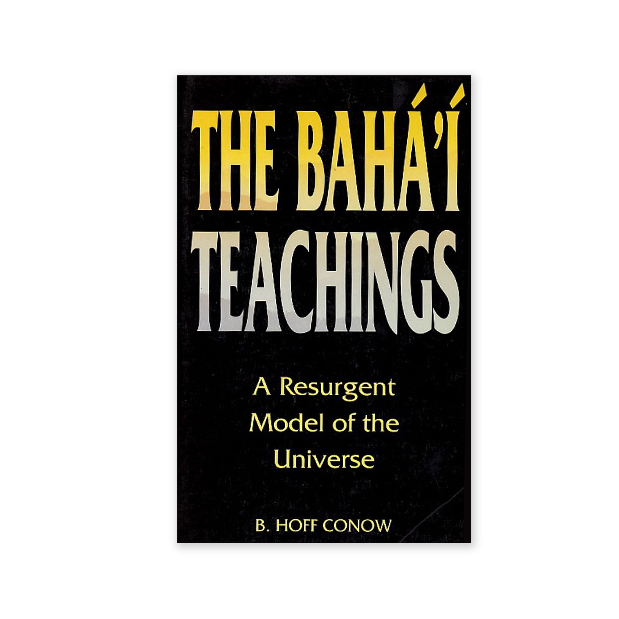 Baha'i Teachings - A Resurgent Model of the Universe