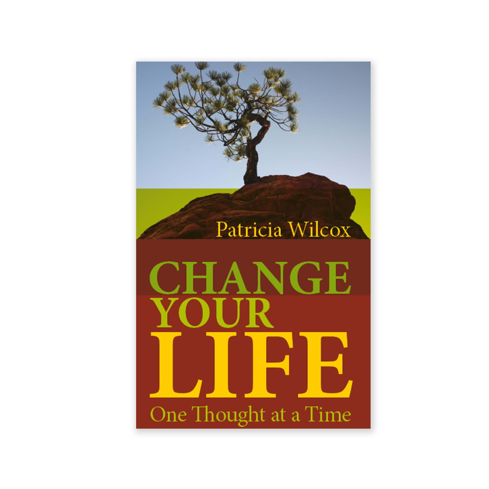Change Your Life - One Thought at a Time