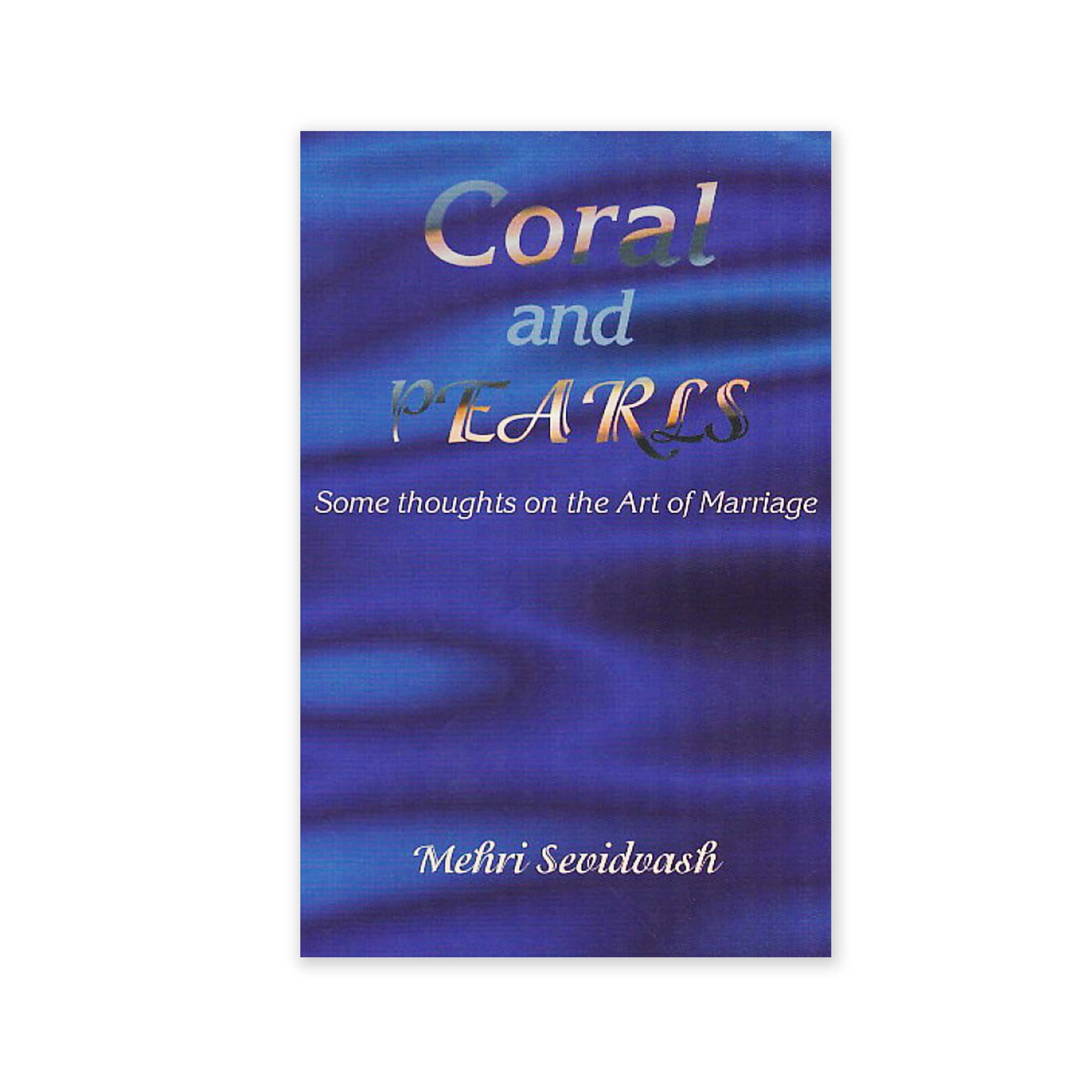 Coral and Pearls - Some Thoughts on the Art of Marriage
