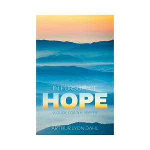In Pursuit of Hope - A Guide For The Seeker - (e-book £7.50)