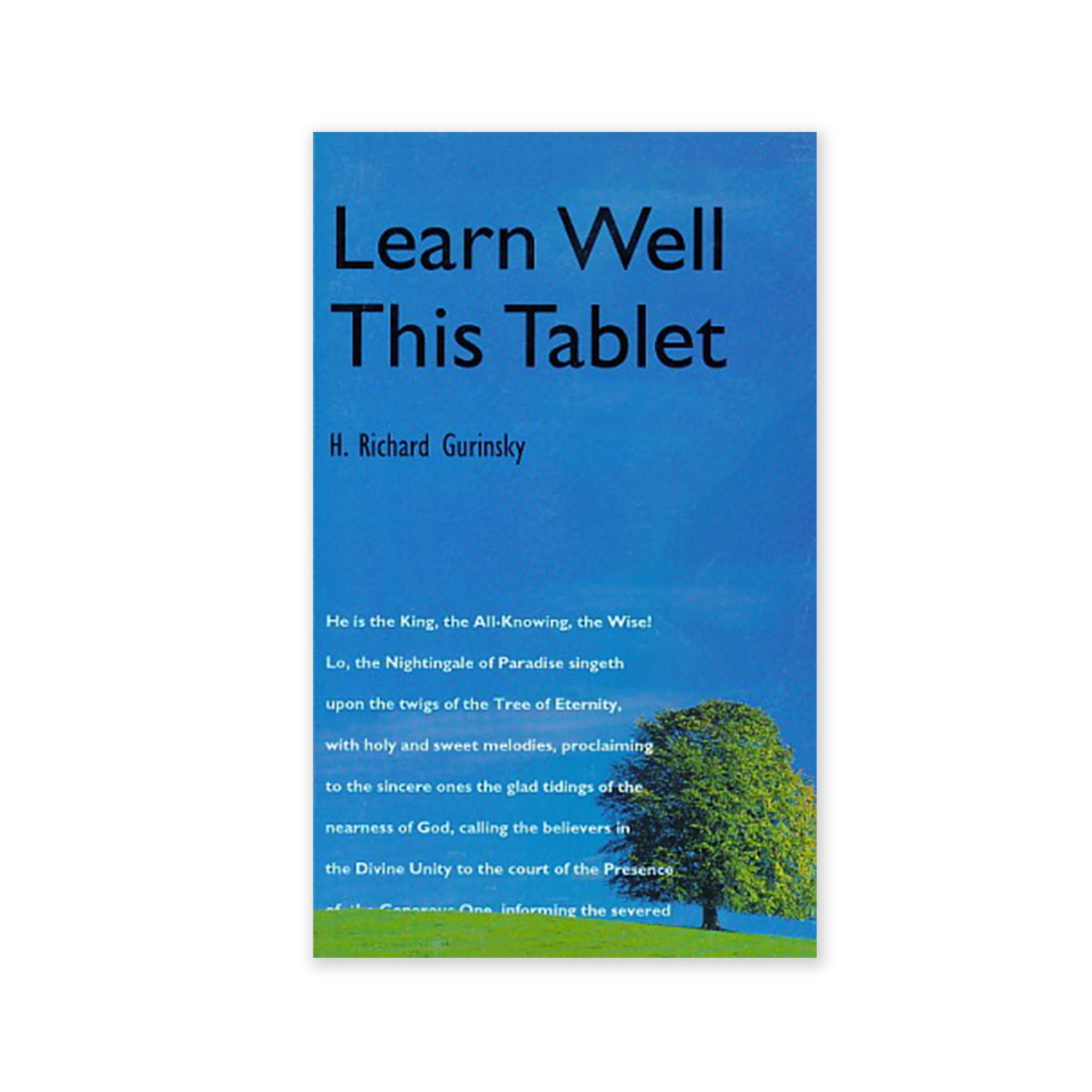 Learn Well This Tablet - An Exploration of One of Baha'u'llah's Best Known Tablets