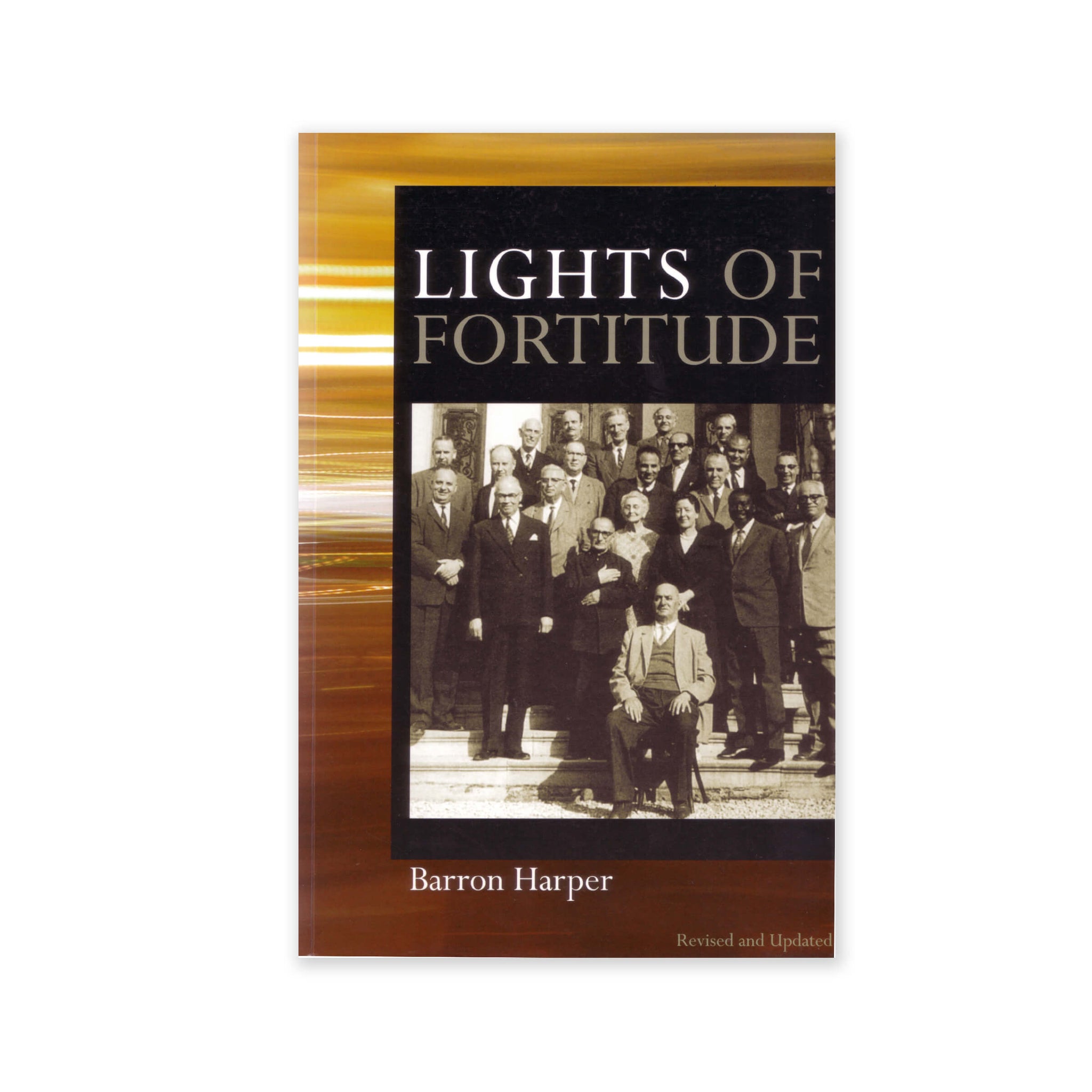 Lights of Fortitude - Pen Portraits of Each of the 50 Hands of the Cause of God
