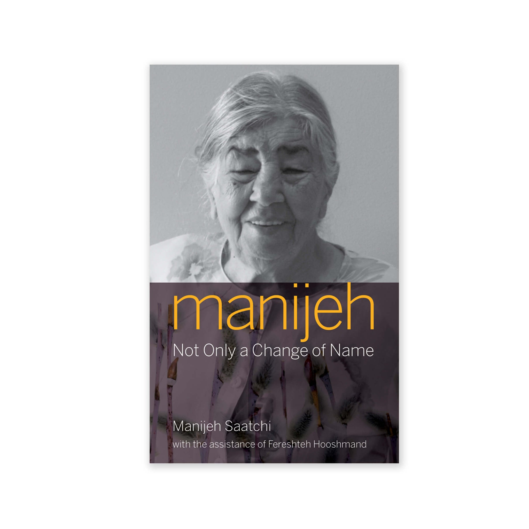 Manijeh - Not Only A Change Of Name - (e-book £7.50)