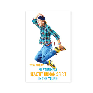 Nurturing a Healthy Human Spirit - Experience from the Swindon Young People’s Empowerment Programme - (e-book £7.50)