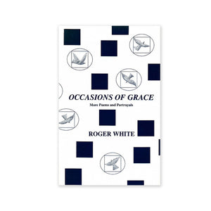 Occasions of Grace - More Poems and Portrayals