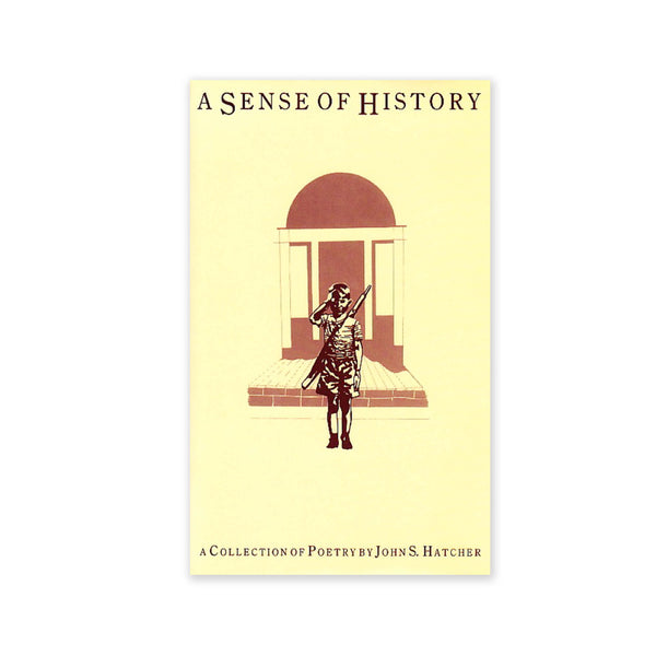 Sense of History - A Collection of Poetry by John Hatcher