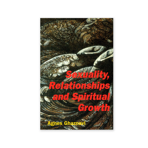 Sexuality, Relationships and Spiritual Growth