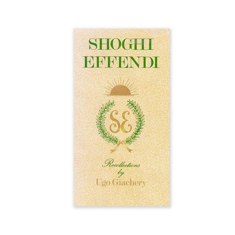 Shoghi Effendi - Recollections