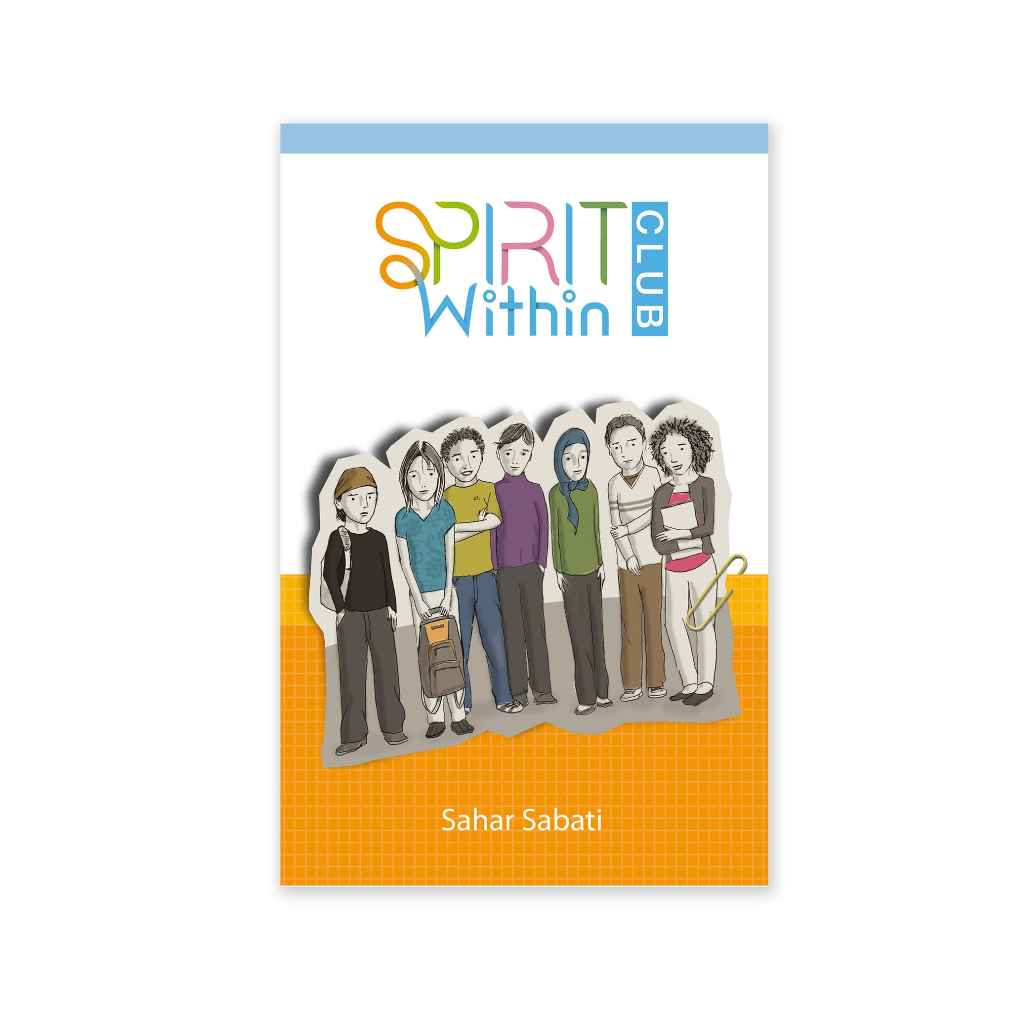 Spirit Within Club - A Novel for Older Children (e-book £7.50)