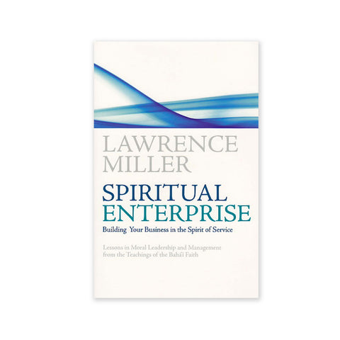 Spiritual Enterprise - Building Your Business in the Spirit of Service - (e-book £9.99)