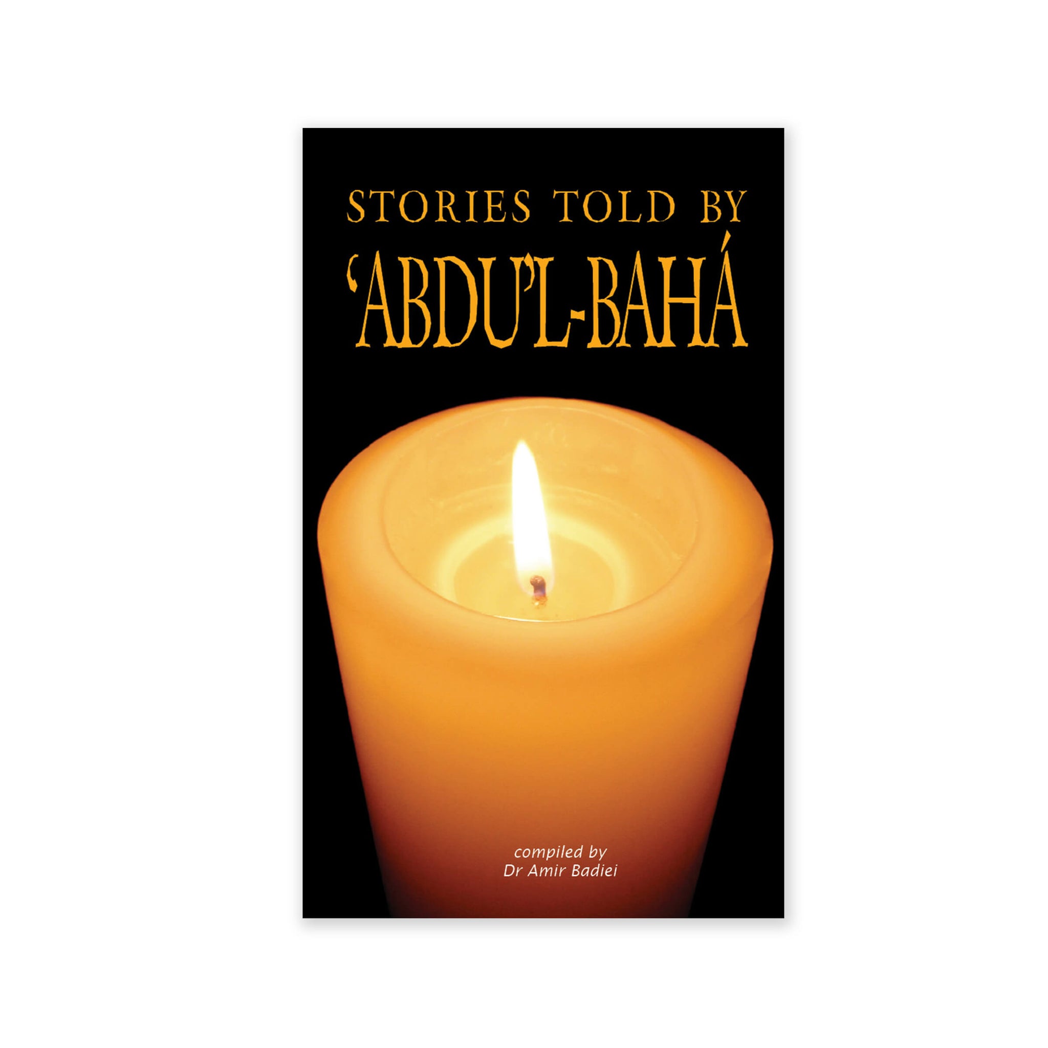 Stories Told by Abdu'l-Baha - (e-book £7.50)