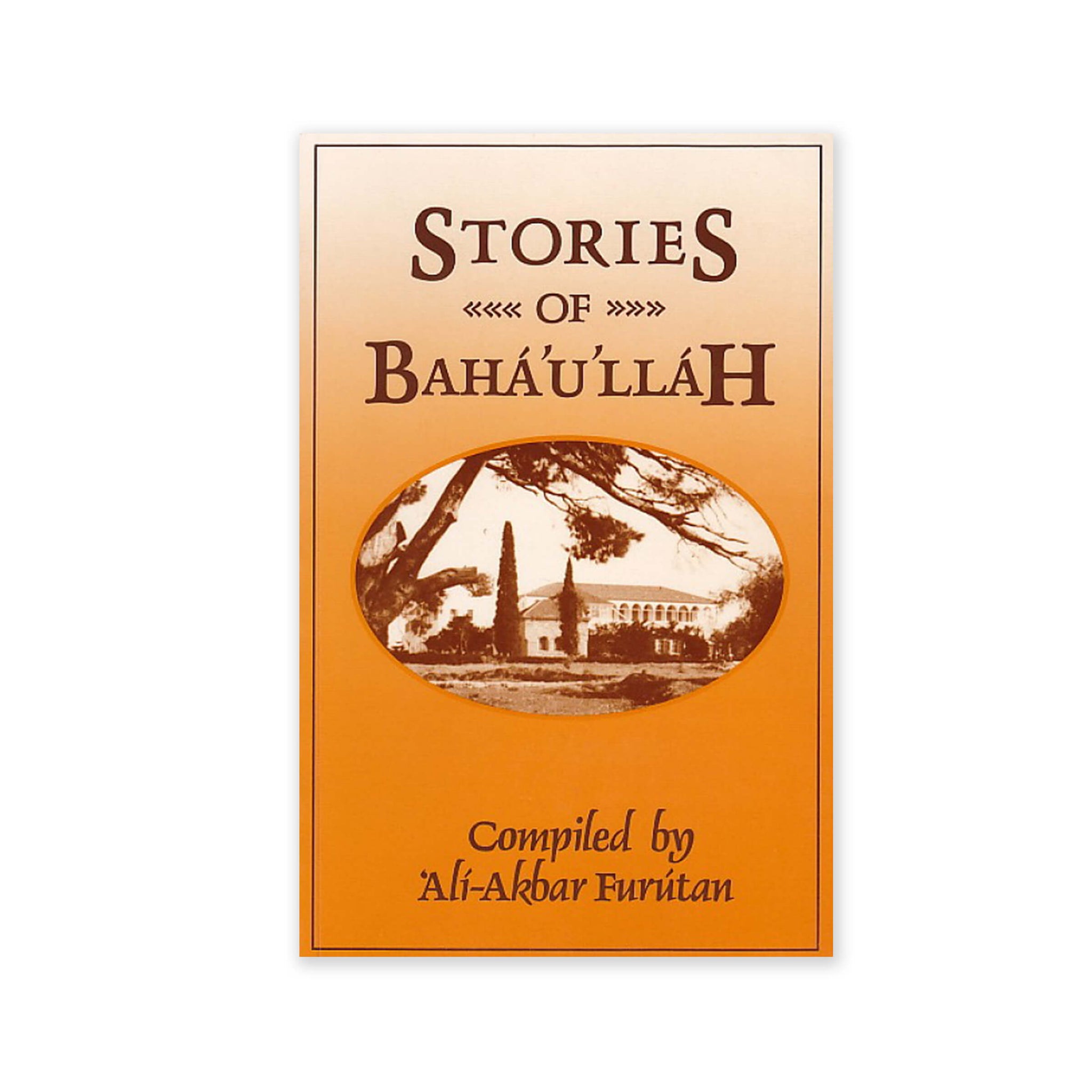 Stories of Baha'u'llah - (e-book £4.99)