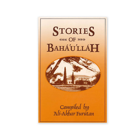 Stories of Baha'u'llah - (e-book £4.99)