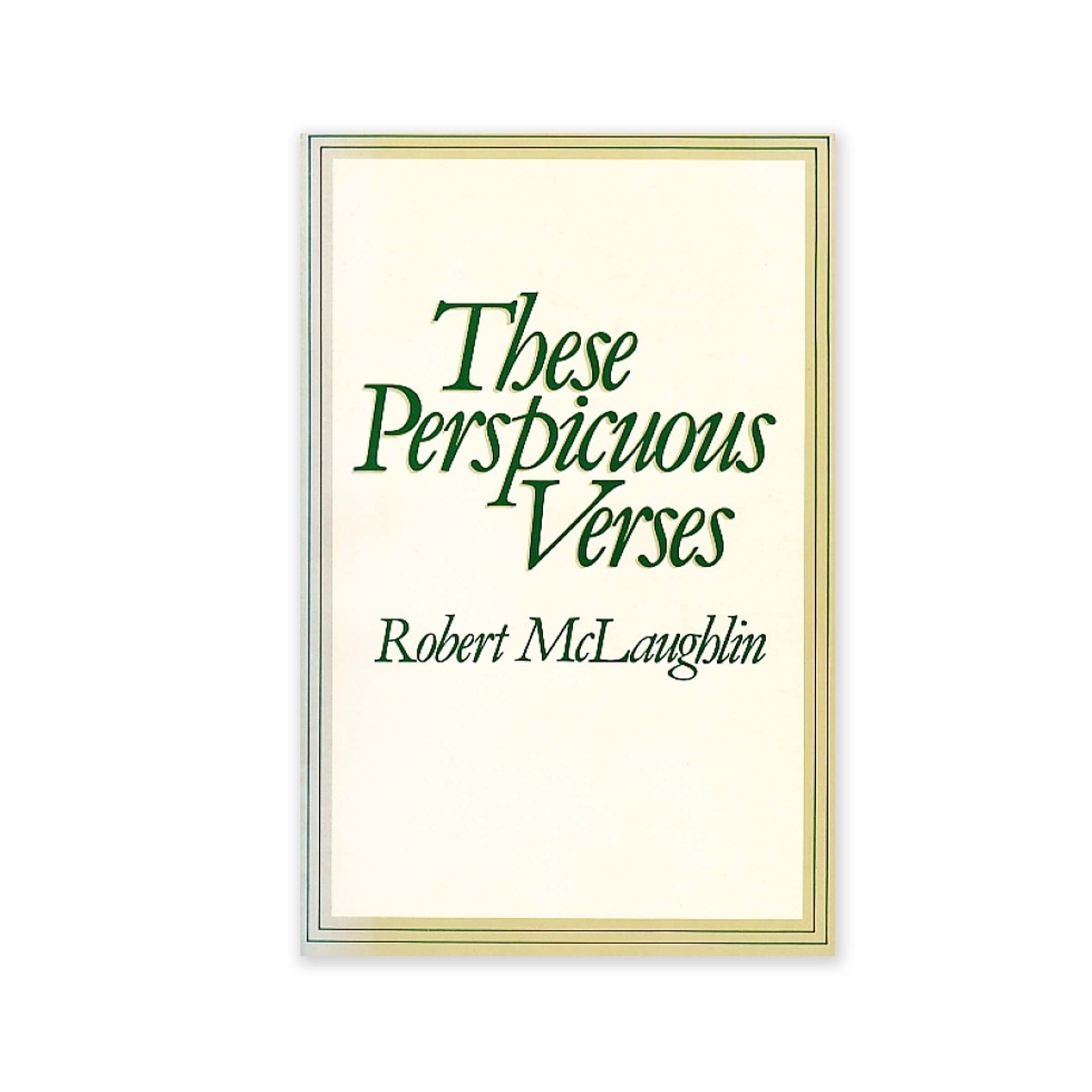 These Perspicuous Verses - Reflections on a Short Passage by Baha'u'llah